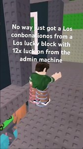 Los combinations from lucky block with 12x luck #adminabuse #stealabrainrot #roblox
