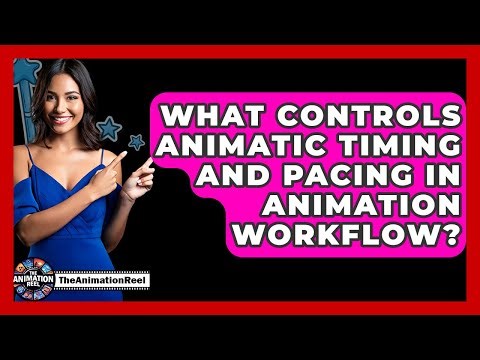 What Controls Animatic Timing And Pacing In Animation Workflow? - The Animation Reel
