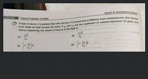 A flask of volume V is partially filled with mercury. It is fou... | Filo