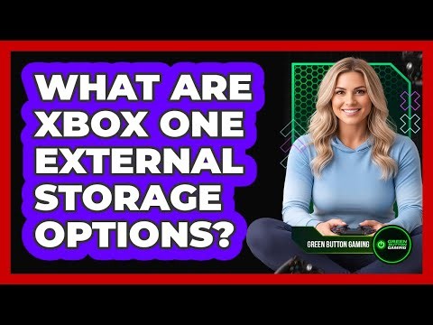 What Are Xbox One External Storage Options?