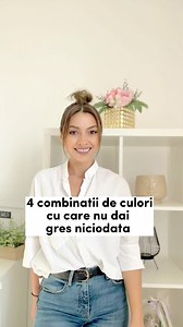 4 combinatii de culori cu care nu dai gres niciodata | Alice Lupu