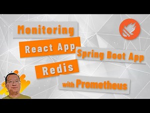Monitoring React App Spring Boot App and Redis with Prometheus | Demo is Using Docker Compose