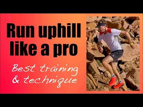 Get faster uphill! ULTIMATE UPHILL RUNNING masterclass (training & technique)