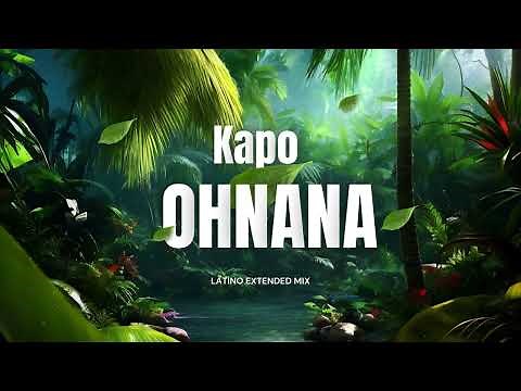 OHNANA - Kapo (Extended Mix)