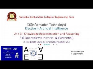 3.6 Quantifiers (Universal & Existential) in Predicate Logic or First Order Logic(FOL) AI