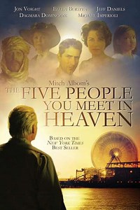 The Five People You Meet In Heaven (2004) - Movie