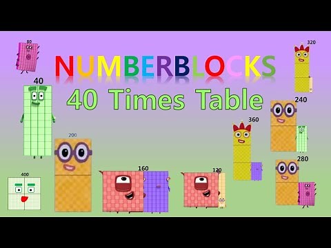 LEARN 40 TIMES TABLE with numberblocks | MULTIPLICATION | LEARN TO COUNT