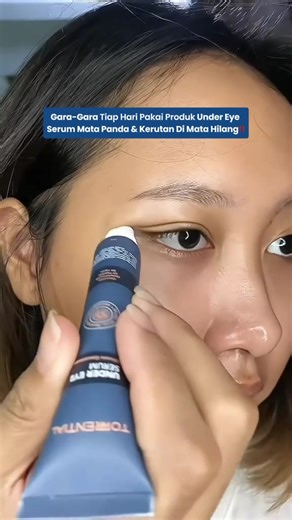 Gara~gara tiap hari pakai under eye serum mata panda & kerutan hilang😍🥰#torrential #torrentialundereyeserum