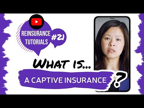 ✅ What is a captive insurance? | Reinsurance tutorials #21