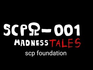 Madness tales scp foundation interview 1
