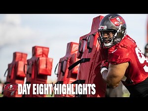 Bucs Training Camp Day Eight Highlights!