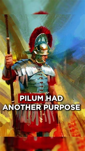Why did a Roman legionary need a Pilum?