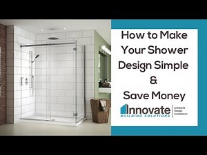 How to Make Your Shower Design Simpler and Save Money