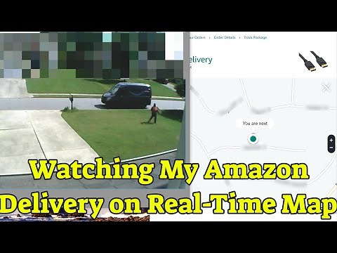 Watching my Amazon delivery on real-time map and video
