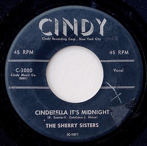 The Sherry Sisters - Cinderella It's Midnight / The Prize