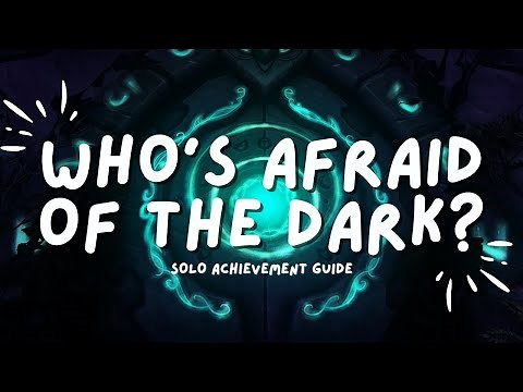 🌙 Who's Afraid of the Dark? (SOLO) - Easy Warcraft Achievement Guide