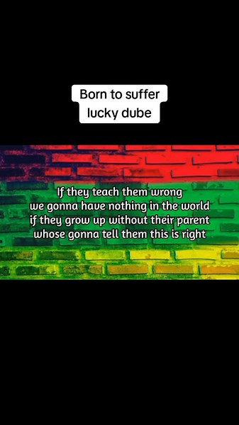 Born to Suffer: Lucky Dube Lyrics