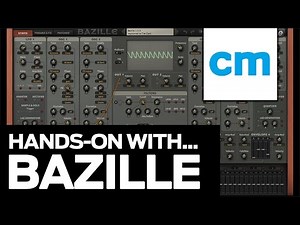 u-he Bazille: Hands-on with Computer Music Magazine