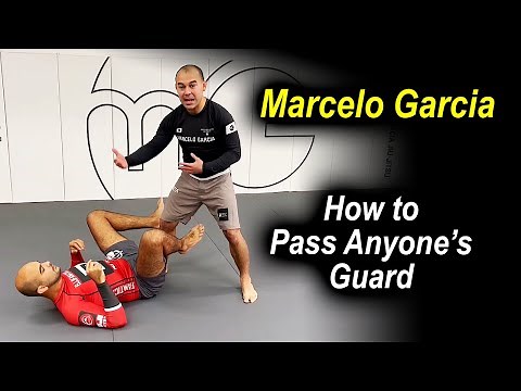 How To Pass Anyone's Guard In Jiu Jitsu No Gi by Marcelo Garcia
