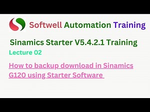 #lecture 2: How to backup download in Sinamics G120 | Starter Software Training