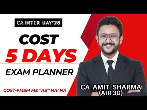CA INTER COSTING 5 DAYS PLANNER MAY'26 I COST MANAGEMENT PLANNER I CA AMIT SHARMA (AIR 30)