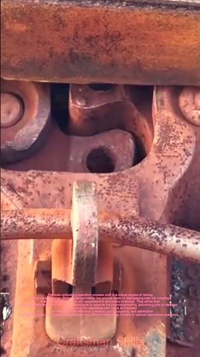 Craftsman Technology: Train Unhooking Operation Process Craft