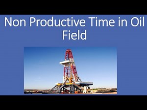 NPT non productive time in Oil Industry