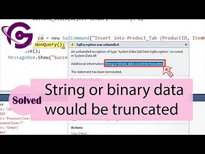 Solved String or Binary Data Would Be Truncated in C# SQL Server