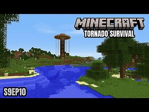 Minecraft Tornado Survival (Localized Weather Mod) S9Ep10