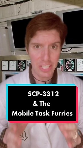 Exploring SCP-3312 and the Mobile Task Furries