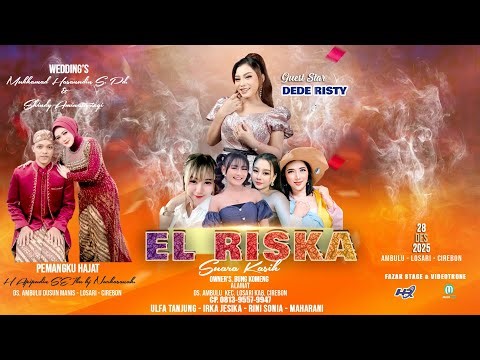 🔴Live Streaming "EL RISKA" Minggu 28 Desember 2025 Ds.Ambulu - Losari - Cirebon