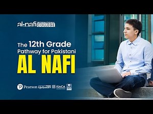The 12th Grade Pathway for Pakistani | AL Nafi International College