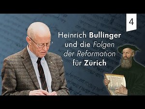 Episode 4: Heinrich Bullinger und die Folgen der Reformation für Zürich | Benedikt Peters