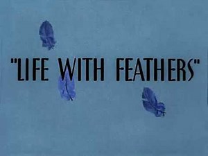 "Life with Feathers" (1945) -recreation titles (reloaded)