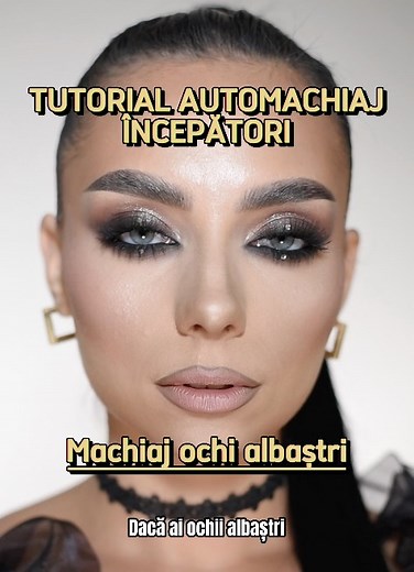 Tutorial Automachiaj Începători - Machiajul ochiilor albaștrii | Turkoane Alexandra