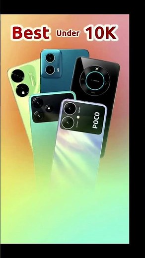 The Best Phones Under ₹10,000 (2025)