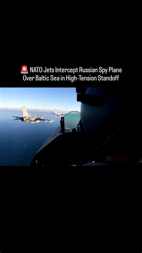 🚨 NATO Jets Intercept Russian Spy Plane Over Baltic Sea in High-Tension Standoff NATO fighter jets scrambled to intercept a Russian spy plane over the Baltic Sea amid rising tensions between the alliance and Moscow. The incident highlights ongoing aerial confrontations in strategically sensitive regions. #BreakingNews #NATO #Russia #BalticSea #SpyPlane #Military #Aviation #Geopolitics #Airspace #DefenseNews #WorldNews #ViralVideo #TrendingNow #USA #UK #Canada #Australia #Germany #France | PipTa