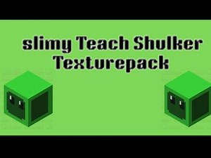 Slimy Teach Texturepack Download java And Bedrock