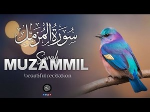 Surah Al-Muzzammil Full | Powerful Recitation | Surah Muzammil Tilawat