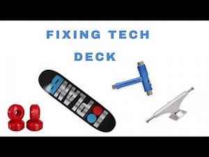How to repair your TECH DECK