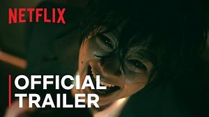Ju-On Origins Official Trailer Netflix