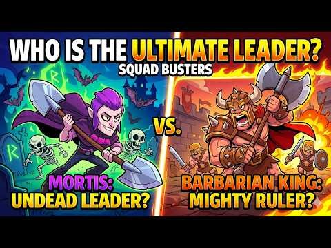 Mortis vs. Barbarian King: WHO is the BEST Leader in Squad Busters?