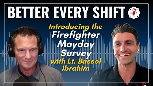 Introducing the Firefighter Mayday Survey with Lt. Bassel Ibrahim
