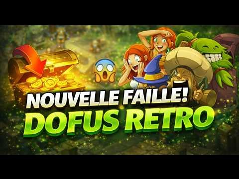 DOFUS RETRO : une FAIL énorme vient d’être découverte ?