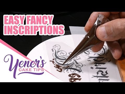 EASY FANCY INSCRIPTIONS Technique | Yeners Cake Tips with Serdar Yener from Yeners Way