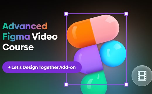 Figma进阶指南: 深入探索复杂设计和原型设计的世界, 成为Figma大师