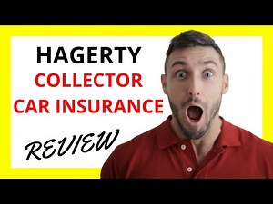 🔥 Hagerty Collector Car Insurance Review: Pros and Cons