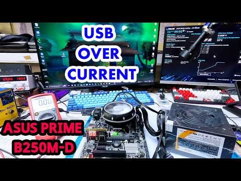 Fix USB Device Over Current Status Detected, System Will Shut Down in 15 Seconds। Asus Prime B250M-D