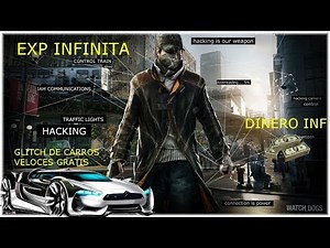 TRUCOS DE WATCH DOGS:DINERO Y EXPERIENCIA,INFINITAS Y CARROS GRATIS LAS VECES QUE QUIERAS