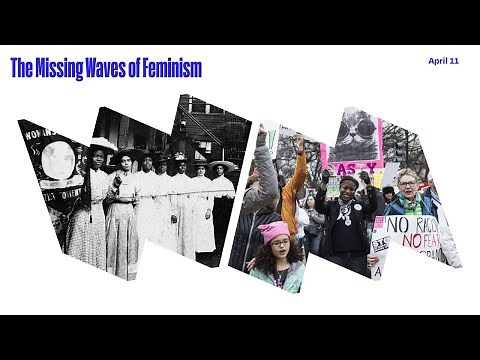 The Missing Waves of Feminism Symposium Series: The First Wave